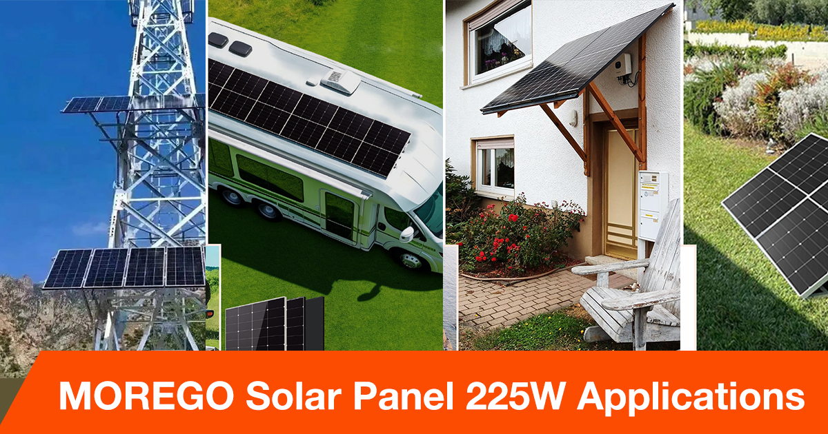 Review of the Usage Scenarios and Advantages of MOREGO Off-grid Solar Panel 225W