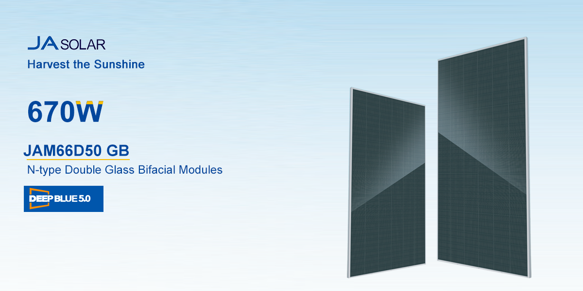 ja solar panel 650 660 670 watt